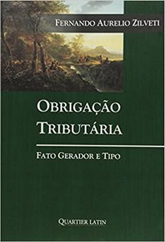 OBRIGACAO TRIBUTARIA-FATO GERADOR E TIPO-ZILVETI-QUARTIER