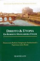 DIREITO E UTOPIA-EM ROBERTO MANGABEIRA UNGER