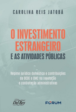 INVESTIMENTO ESTRANGEIRO E AS ATIVIDADES PUBLICAS