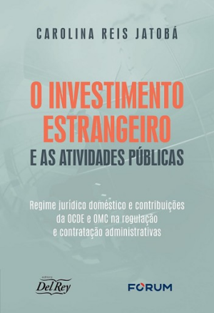 INVESTIMENTO ESTRANGEIRO E AS ATIVIDADES PUBLICAS