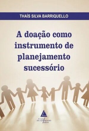 DOACAO COMO INSTRUMENTO DE PLANEJAMENTO SUCESSORIO