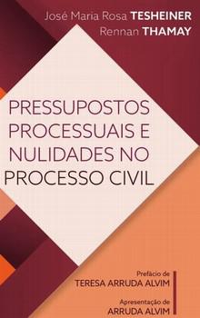 PRESSUPOSTOS PROCESSUAIS E NULIDADES NO NOVO PROCESSO CIVIL