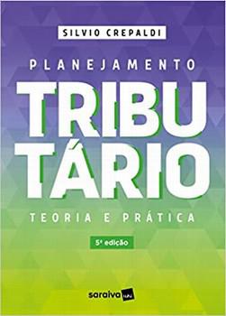 PLANEJAMENTO TRIBUTARIO TEORIA E PRATICA
