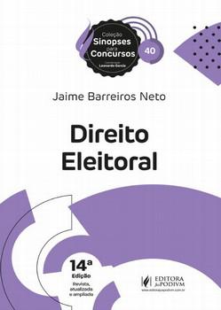 SINOPSES PARA CONCURSOS - V.40 - DIREITO ELEITORAL