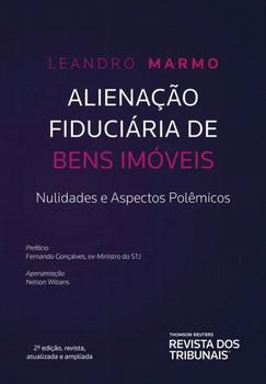 ALIENACAO FIDUCIARIA DE BENS IMOVEIS - NULIDADES E ASPECTOS POLEMICOS