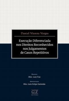 EXECUCAO DIFERENCIADA NOS DIREITOS RECONHECIDOS NOS JULGAMENTOS DE CASOS REPETITIVOS