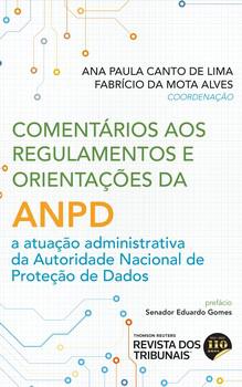 COMENTARIOS AOS REGULAMENTOS E ORIENTACOES DA ANPD