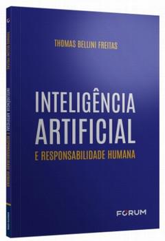 INTELIGENCIA ARTIFICIAL E RESPONSABILIDADE HUMANA