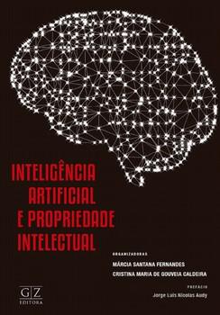 INTELIGENCIA ARTIFICIAL E PROPRIEDADE INTELECTUAL
