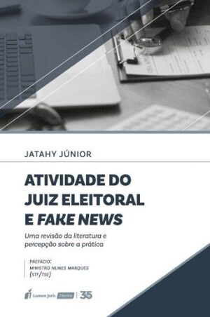 ATIVIDADE DO JUIZ ELEITORAL E FAKE NEWS