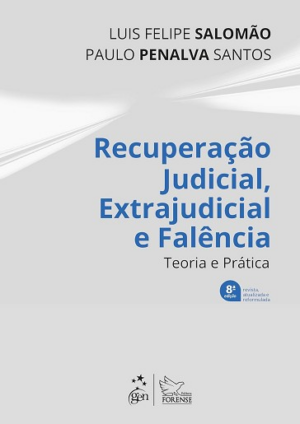 RECUPERACAO JUDICIAL, EXTRAJUDICIAL E FALENCIA - TEORIA E PRATICA