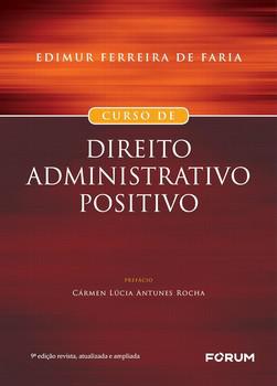 CURSO DE DIREITO ADMINISTRATIVO POSITIVO