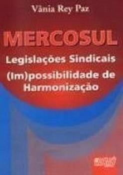 MERCOSUL - LEGISLACOES SINDICAIS -PAZ-JURUA