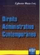 DIREITO ADMINISTRATIVO CONTEMPORANEO-JURUA-LUZ