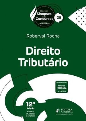 SINOPSES PARA CONCURSOS - V.28 - DIREITO TRIBUTARIO