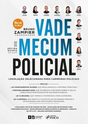 VADE MECUM POLICIAL - LEGISLACAO SELECIONADA PARA CARREIRAS POLICIAIS