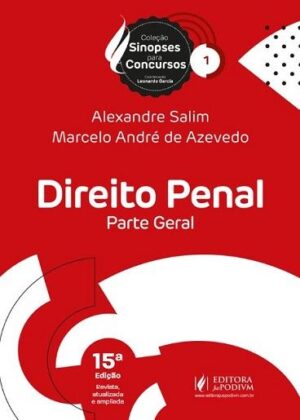 SINOPSES PARA CONCURSOS - V.01 - DIREITO PENAL - PARTE GERAL
