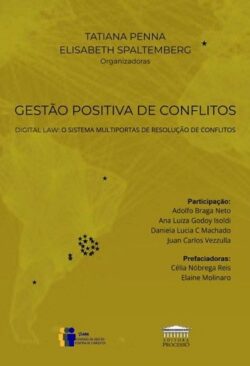 GESTAO POSITIVA DE CONFLITOS - DIGITAL LAW - O SISTEMA MULTIPORTAS DE RESOLUCAO DE CONFLITOS