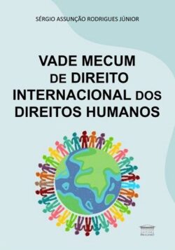 VADE MECUM DE DIREITO INTERNACIONAL DOS DIREITOS HUMANOS