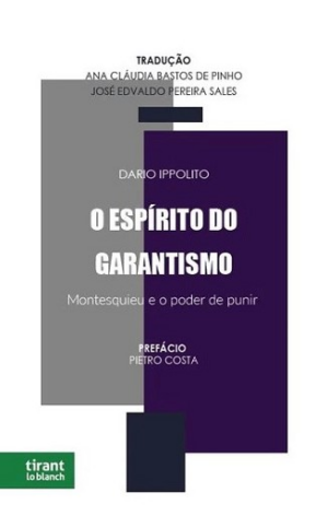ESPIRITO DO GARANTISMO - MONTESQUIEU E O PODER DE PUNIR