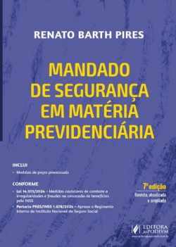 MANDADO DE SEGURANCA EM MATERIA PREVIDENCIARIA