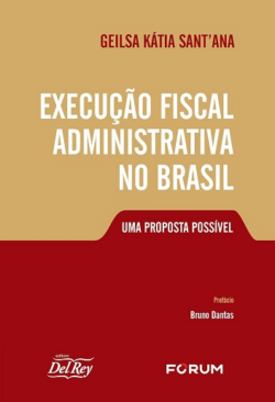 EXECUCAO FISCAL ADMINISTRATIVA NO BRASIL