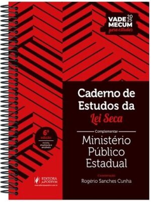 CADERNO DE ESTUDOS DE LEI SECA COMPLEMENTAR - MINISTERIO PUBLICO ESTADUAL