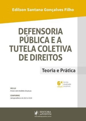 DEFENSORIA PUBLICA E A TUTELA COLETIVA DE DIREITOS