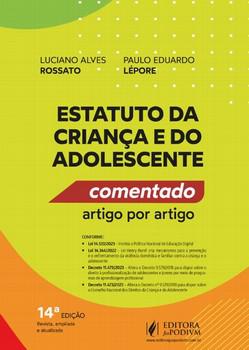 ESTATUTO DA CRIANCA E DO ADOLESCENTE - COMENTADO ARTIGO POR ARTIGO