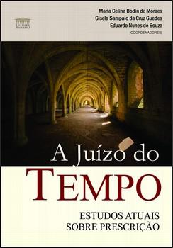 JUIZO DO TEMPO - ESTUDOS ATUAIS SOBRE PRESCRICAO