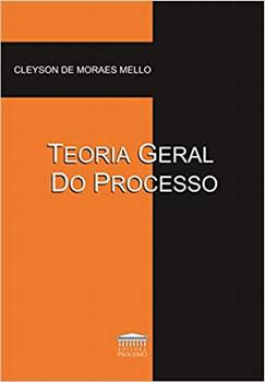 TEORIA GERAL DO PROCESSO