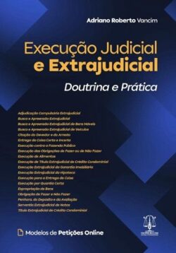 EXECUCAO JUDICIAL E EXTRAJUDICIAL - DOUTRINA E PRATICA