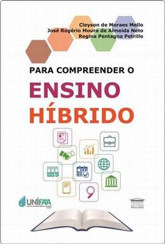 PARA COMPREENDER O ENSINO HIBRIDO