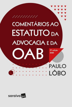 COMENTARIOS AO ESTATUTO DA ADVOCACIA E DA OAB