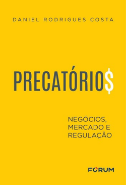 PRECATORIOS - NEGOCIOS, MERCADO E REGULACAO