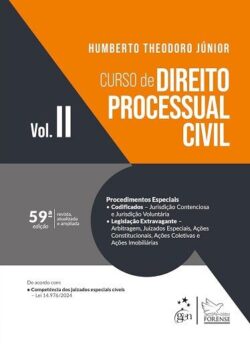 CURSO DE DIREITO PROCESSUAL CIVIL - VOL.II - HUMBERTO