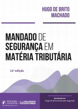 MANDADO DE SEGURANCA EM MATERIA TRIBUTARIA