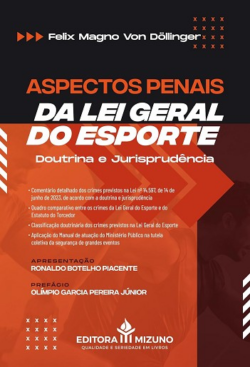 ASPECTOS PENAIS DA LEI GERAL DO ESPORTE - DOUTRINA E JURISPRUDENCIA