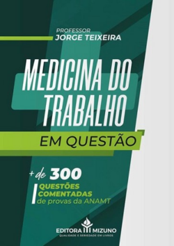 MEDICINA DO TRABALHO EM QUESTAO