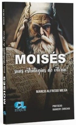 MOISES - SUAS ESTRATEGIAS DE VITORIA