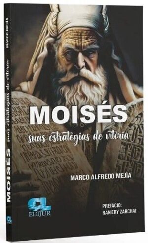 MOISES - SUAS ESTRATEGIAS DE VITORIA