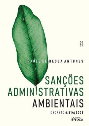 SANCOES ADMINISTRATIVAS AMBIENTAIS - DECRETO 6.514 / 2008