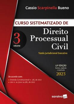 CURSO SISTEMATIZADO DE DIREITO PROCESSUAL CIVIL - VOL.3