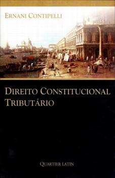DIREITO CONSTITUCIONAL TRIBUTARIO - QUARTIER