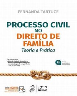 PROCESSO CIVIL NO DIREITO DE FAMILIA - TEORIA E PRATICA