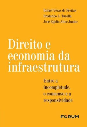 DIREITO E ECONOMIA DA INFRAESTRUTURA