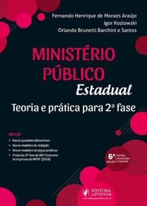 MINISTERIO PUBLICO ESTADUAL - TEORIA E PRATICA PARA 2ª FASE