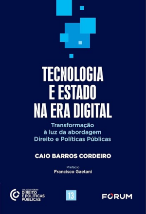 TECNOLOGIA E ESTADO NA ERA DIGITAL