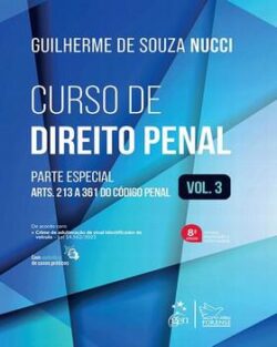 CURSO DE DIREITO PENAL-VOL. 3 - PARTE ESPECIAL