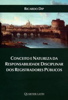 CONCEITO E NATUREZA DA RESPONSABILIDADE DISCIPLINAR DOS REG.